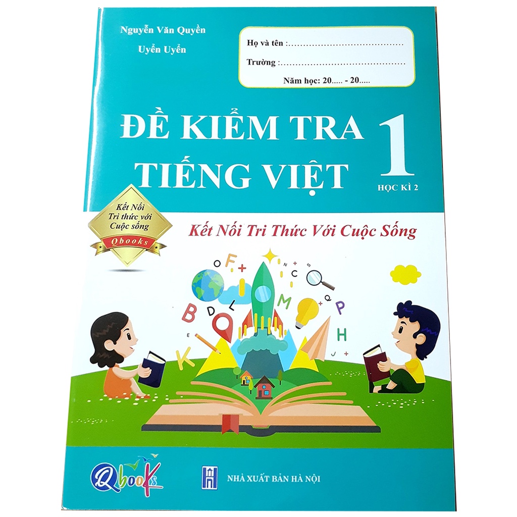 Sách Đề Kiểm Tra Tiếng Việt 1 - Học Kì 2 (Kết Nối Tri Thức)