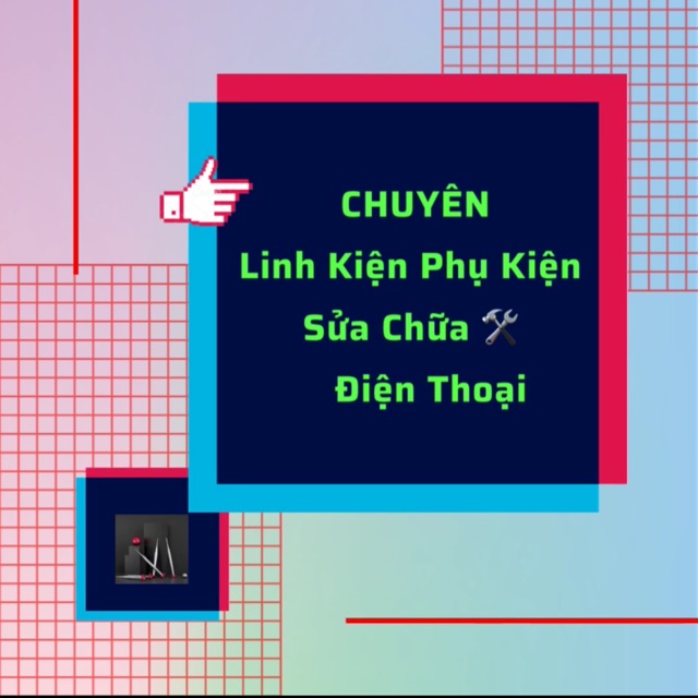 Linh Kiện Phụ Kiện IPhone