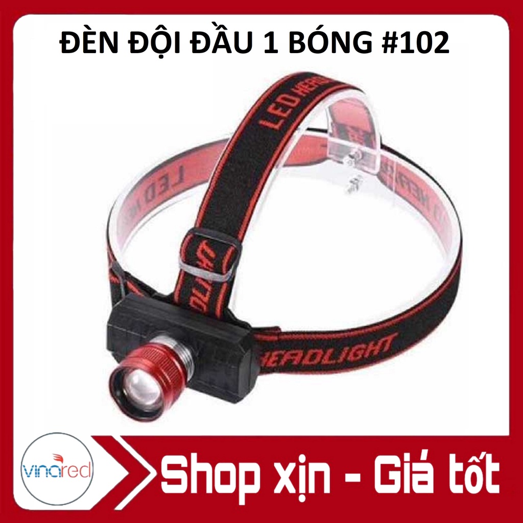 Đèn Pin Đội Đầu 1 Bóng 102 Tiện Dụng