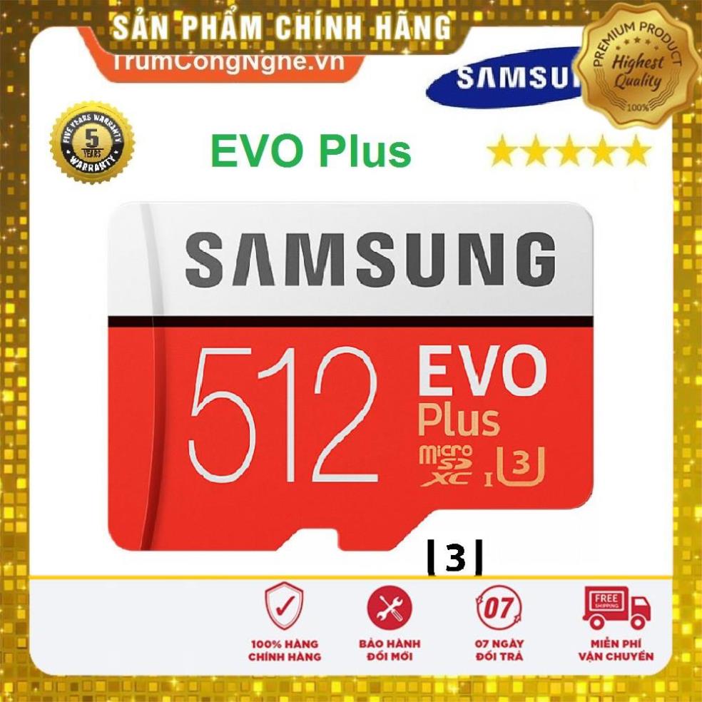 Thẻ Nhớ 512GB MicroSDXC Samsung EVO Plus Class10 U3 100MB/s Tốc độ Siêu Nhanh