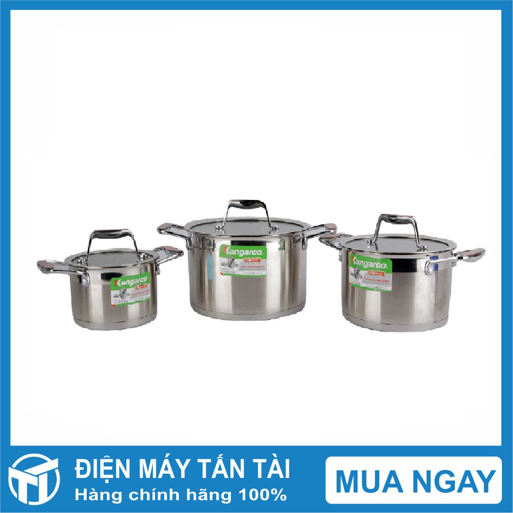 BỘ NỒI INOX KANGAROO 5 LỚP KG3CS1 ,Loại nồi  Bộ nồi 03 chiếc nắp kính  ,Nắp nồi kính chịu lực chịu nhiệt