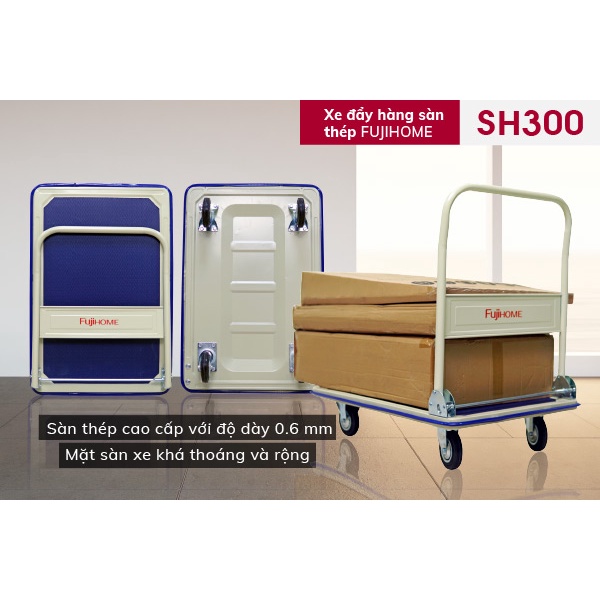 Xe đẩy hàng 4 bánh gấp gọn chở 250kg sàn thép nhập khẩu  FUJIHOME SH300, bánh chống ồn, bảo hành 1 năm