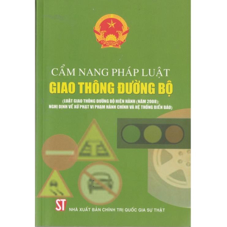 Sách Cẩm Nang Pháp Luật Giao Thông Đường Bộ - NXB Chính Trị Quốc Gia Sự Thật