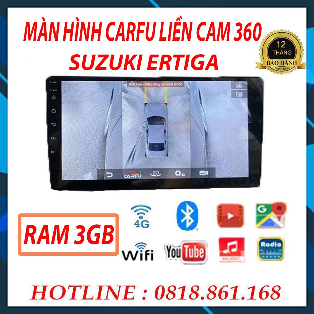 Màn hình android CARFU liền camera 360 AHD sony 3D xe ERTIGA, RAM 3gb cao cấp