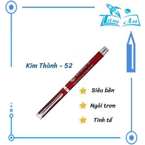 Bút máy Kim Thành KT52, bút máy luyện chữ đẹp dành cho học sinh ngòi trơn- Tâm An Books
