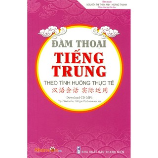 Đàm Thoại Tiếng Trung Theo Tình Huống Thực Tế
