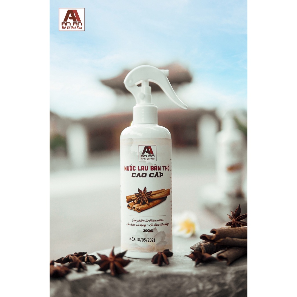 Nước lau bàn thờ AN AN cao cấp 100% thiên nhiên, tinh chất quế và các loại thảo mộc 250ml