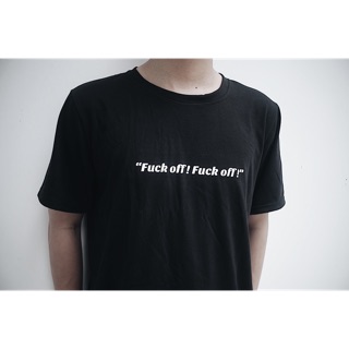Fuck off T-shirt 🔥🔥🔥
