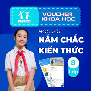 App HOCMAI- HỌC TỐT 8: Khoá học tốt toàn diện kiến thức cho học sinh lớp 8