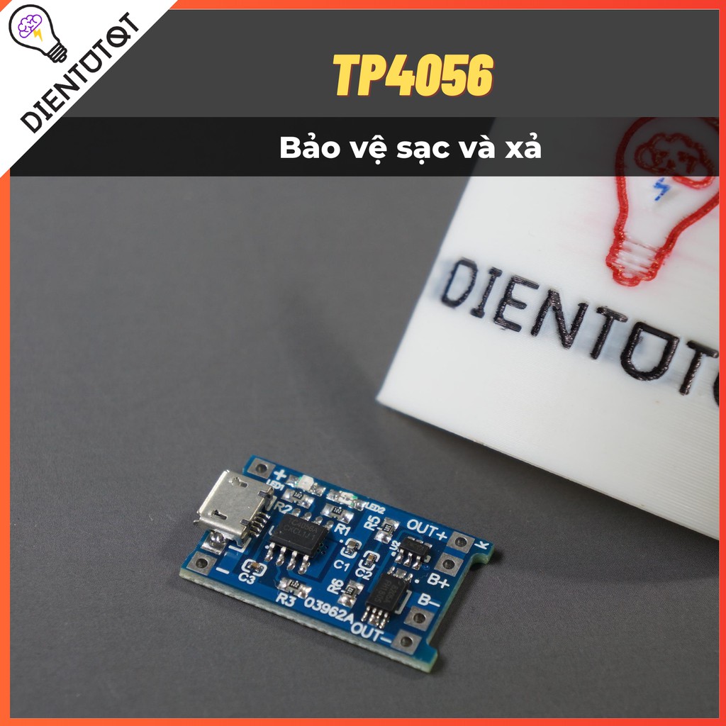 Mạch sạc pin 18650 TP4056 có IC bảo vệ sạc xả Li-ion Lipo