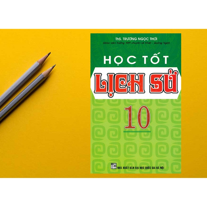 Sách - Học Tốt Lịch Sử 10 - Newshop