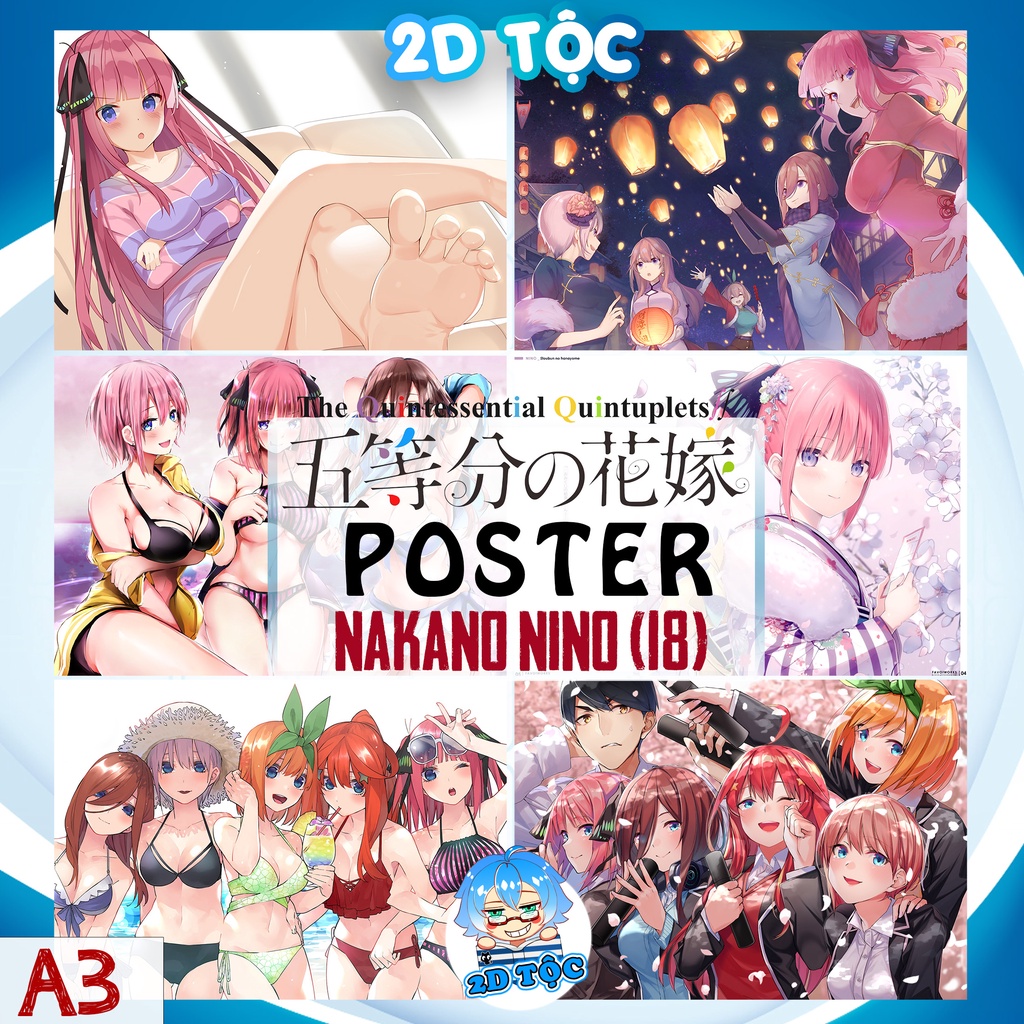 ẢNH POSTER A3 DÁN TƯỜNG CAO CẤP NAKANO NINO (18) ANIME 5-TOUBUN NO HANAYOME  BY 2D TỘC SHOP