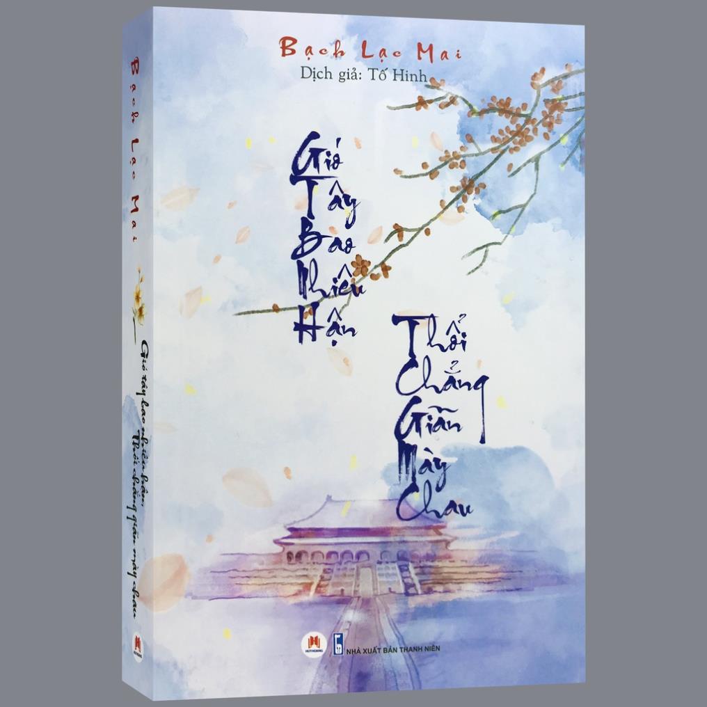 Sách - Gió Tây Bao Nhiêu Hận Thổi Chẳng Giãn Mày Chau - Huy Hoàng
