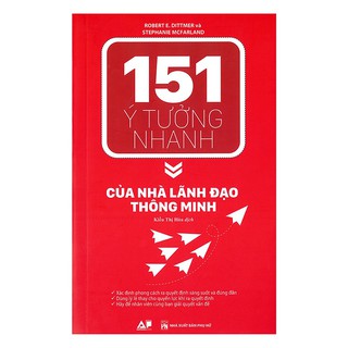 151 Ý Tưởng - Nhanh Của Nhà Lãnh Đạo Thông Minh