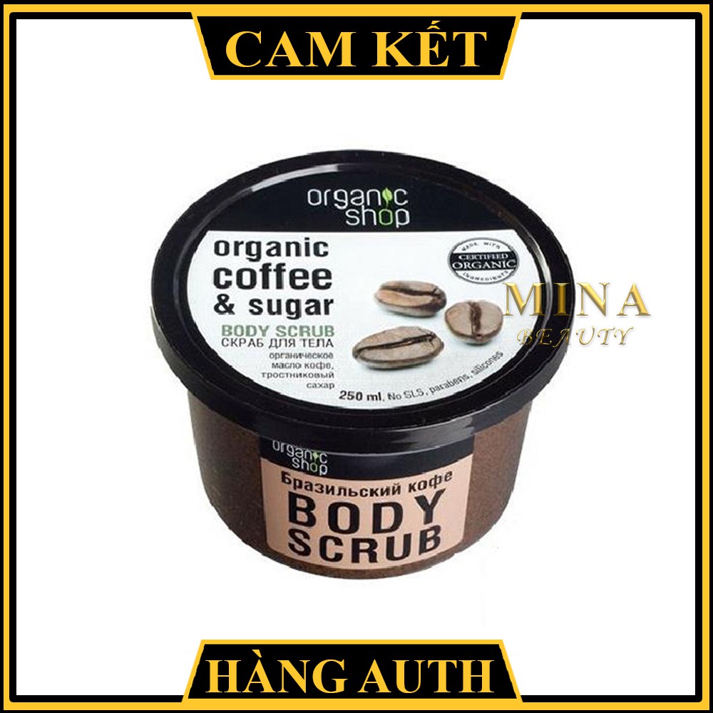 Cam Kết Hàng Auth] Tẩy Da Chết/Dưỡng Trắng Da Body Organic Shop Xuất Xứ Nước Nga