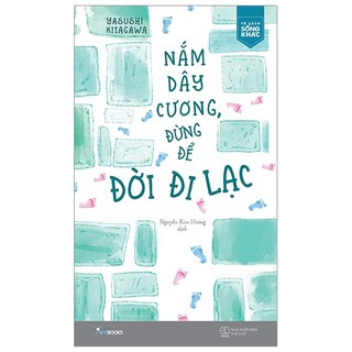 Sách - Nắm dây cương, đừng để đời đi lạc