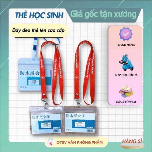 Thẻ đeo sinh viên, học sinh, thẻ tên nhân viên các cỡ, dây đeo thẻ chính hãng cao cấp