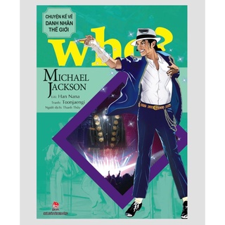 Sách - who? chuyện kể về danh nhân thế giới michael jackson - nxb kim đồng