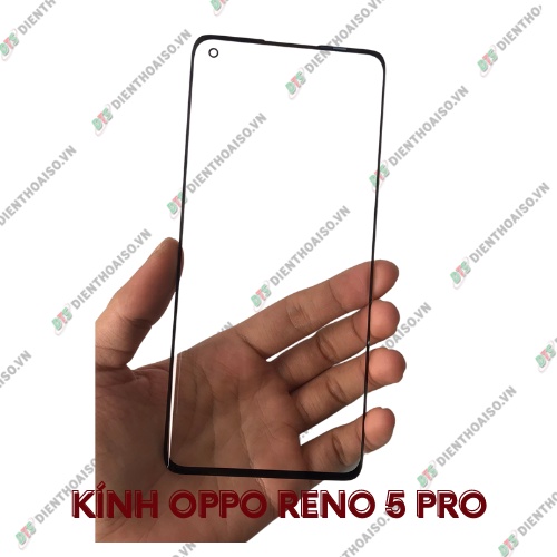 Kính reno 5 pro (kính ép)