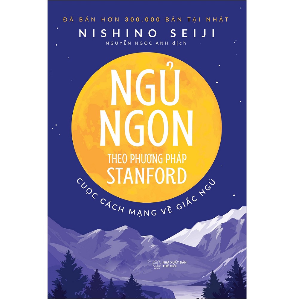 Sách - Ngủ Ngon Theo Phương Pháp Stanford Cuộc Cách Mạng Về Giấc Ngủ 109K