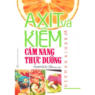 Sách - Axít Và Kiềm - Cẩm Nang Thực Dưỡng