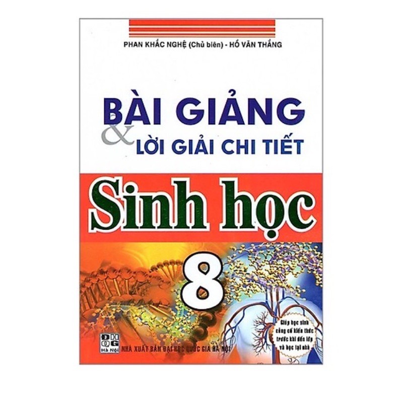 Sách - Bài Giảng Và Lời Giải Chi Tiết Sinh Học Lớp 8