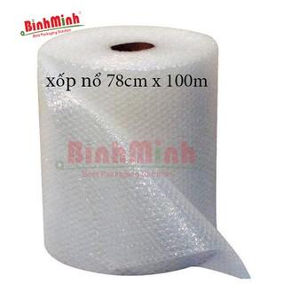 XỐP NỔ 78cm x 100m DÙNG BỌC HÀNG, ĐÓNG GÓI CHỐNG SỐC
