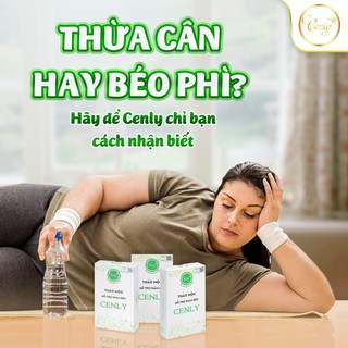 Giảm Mỡ Cenly [ 30 Viên ] Giảm 3 – 8kg/Liệu Trình