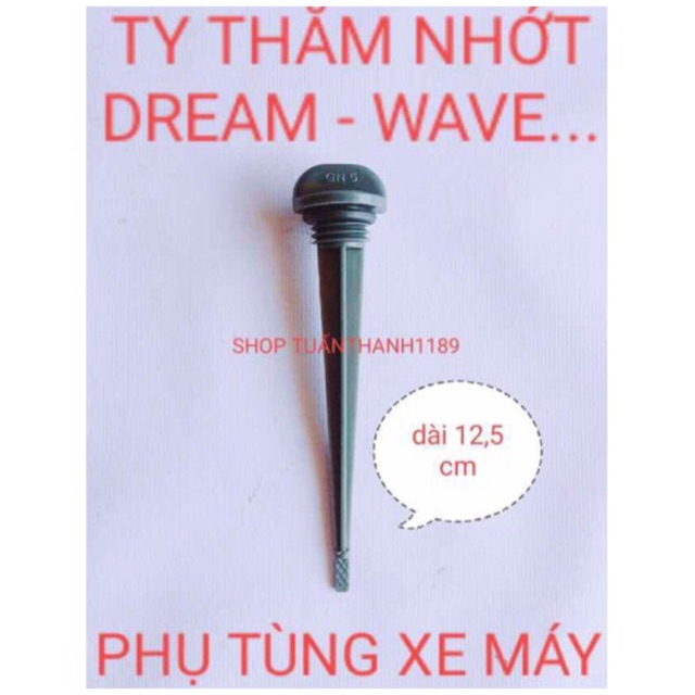 TY THĂM NHỚT XE DREAM WAVE ALPHA 100CC JOICO