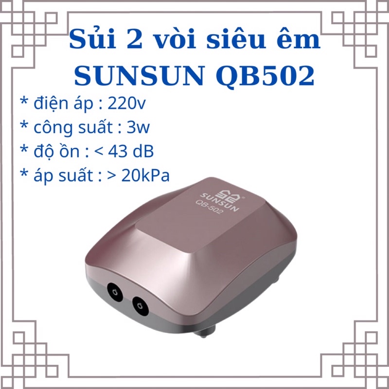 Máy thỏi oxi 2 vòi sunsun QB-502 tiết kiệm điện , siêu êm