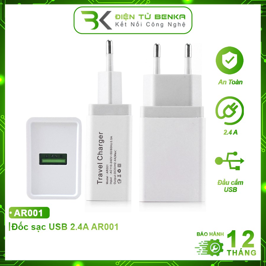 Củ Sạc Nhanh Chất Lượng Cao AR001 2.4A  An Toàn - Bền Bỉ - Tiện Dụng - Bảo Hành 12 Tháng  - BENKA
