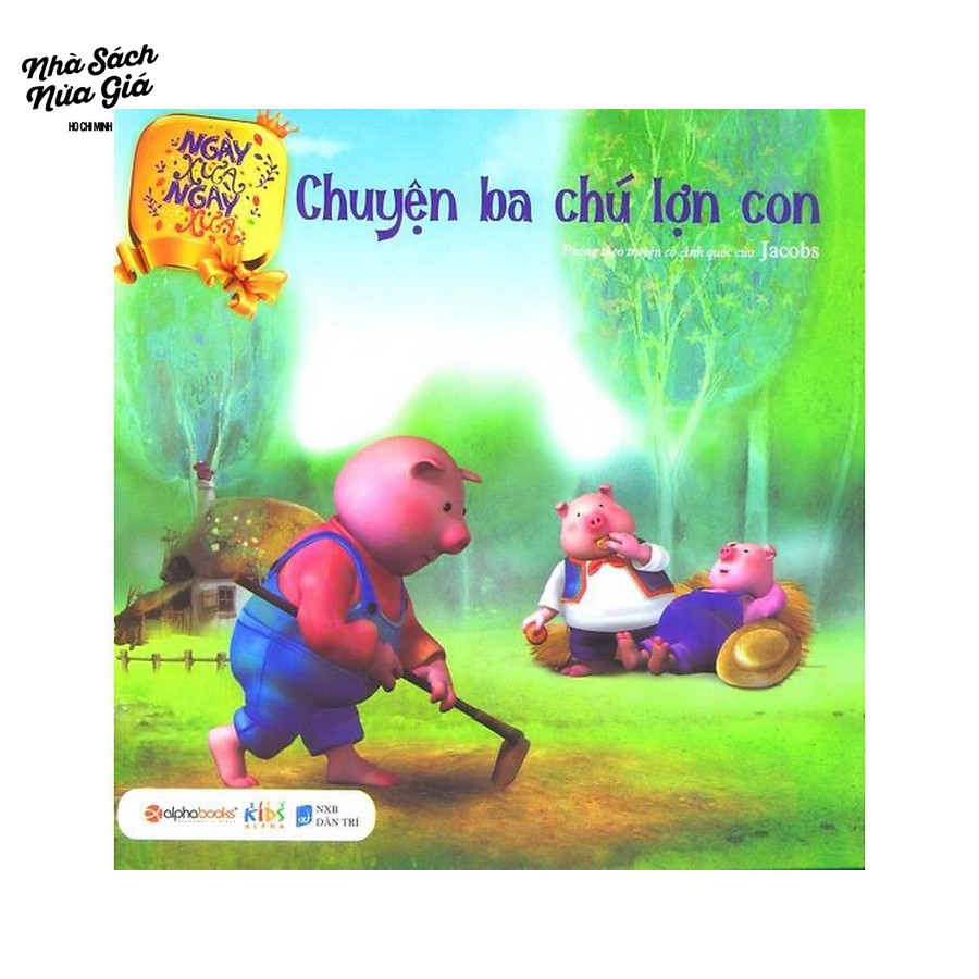 Sách-Ngày xửa ngày xưa-Chuyện ba chú lợn con