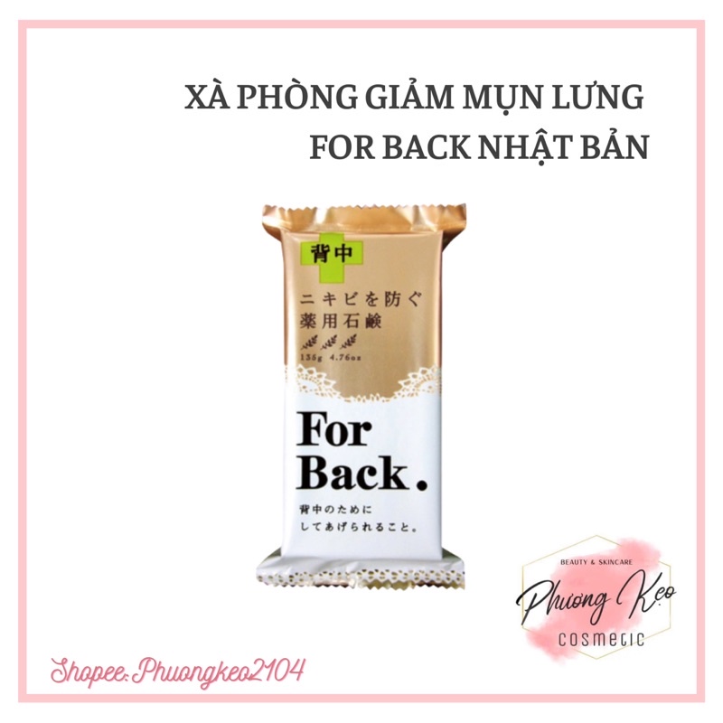 ( Hàng Có Sẵn) Xà phòng giảm mụn lưng For Back Nhật