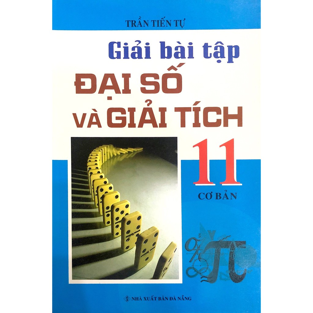 Sách - Giải Bài Tập Đại Số Và Giải Tích Lớp 11 (Cơ Bản) | Shopee Việt Nam