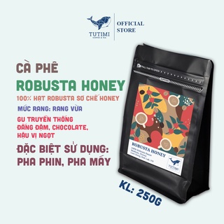 Cà phê nguyên chất Robusta Honey rang mộc vị đắng đầm hậu ngọt thơm nồng, cà phê pha phin, pha máy - TuTiMi