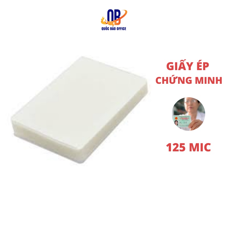 Giấy ép Plastic - Giấy ép Chứng Minh Nhân Dân loại Dày Mic125 - 1ram