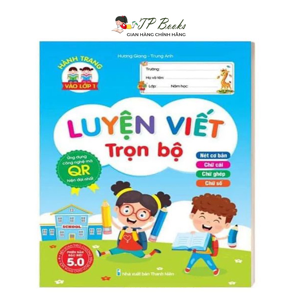 Sách - Luyện Viết Trọn Bộ - Phiên Bản Quét Mã 5.0 Cho Bé Chuẩn Bị Vào Lớp 1