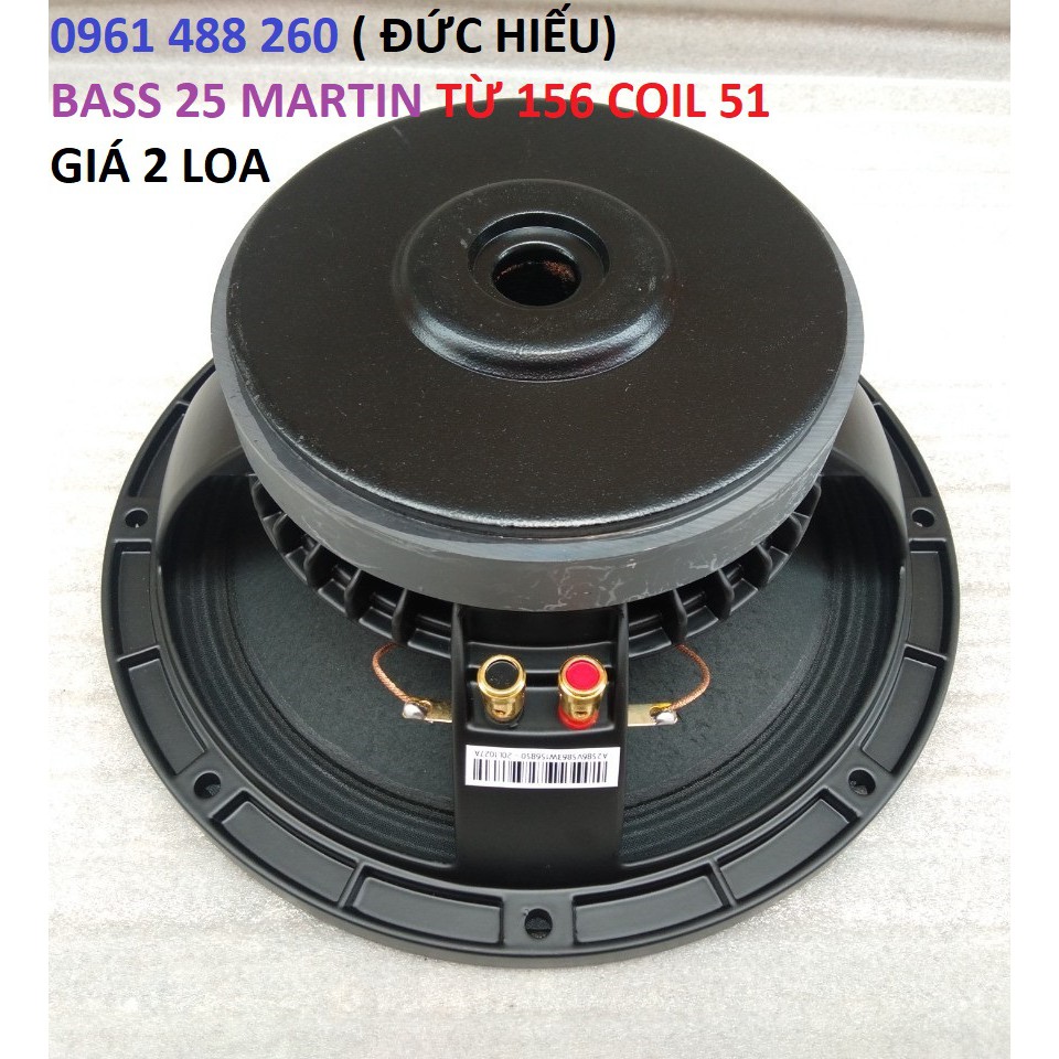 LOA BASS 25 MARTIN XƯƠNG NHÔM TỪ 156 COIL 51 - GIÁ 1 ĐÔI