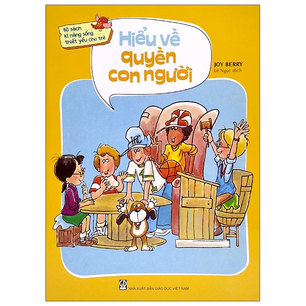Sách Bộ Sách Kỹ Năng Sống Thiết Yếu Cho Trẻ - Hiểu Về Quyền Con Người