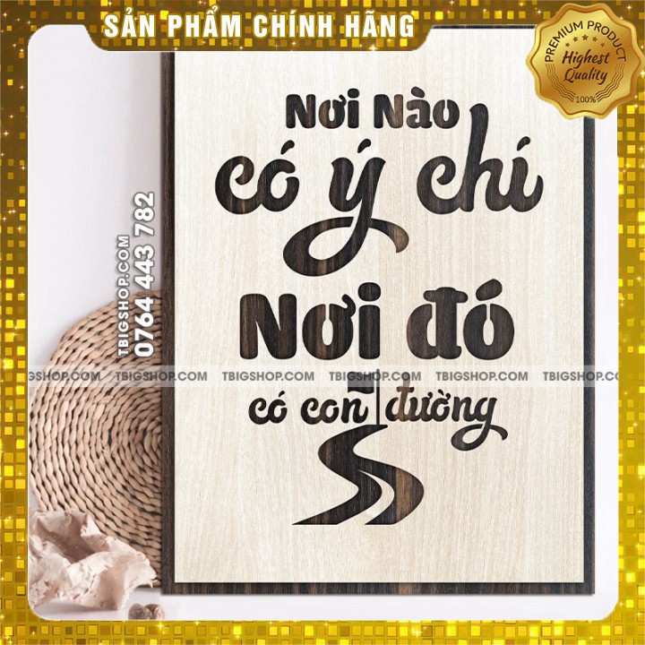 Tranh treo văn phòng tao động lực - mẫu câu "Nơi nào có ý chí nơi đó có con đường"