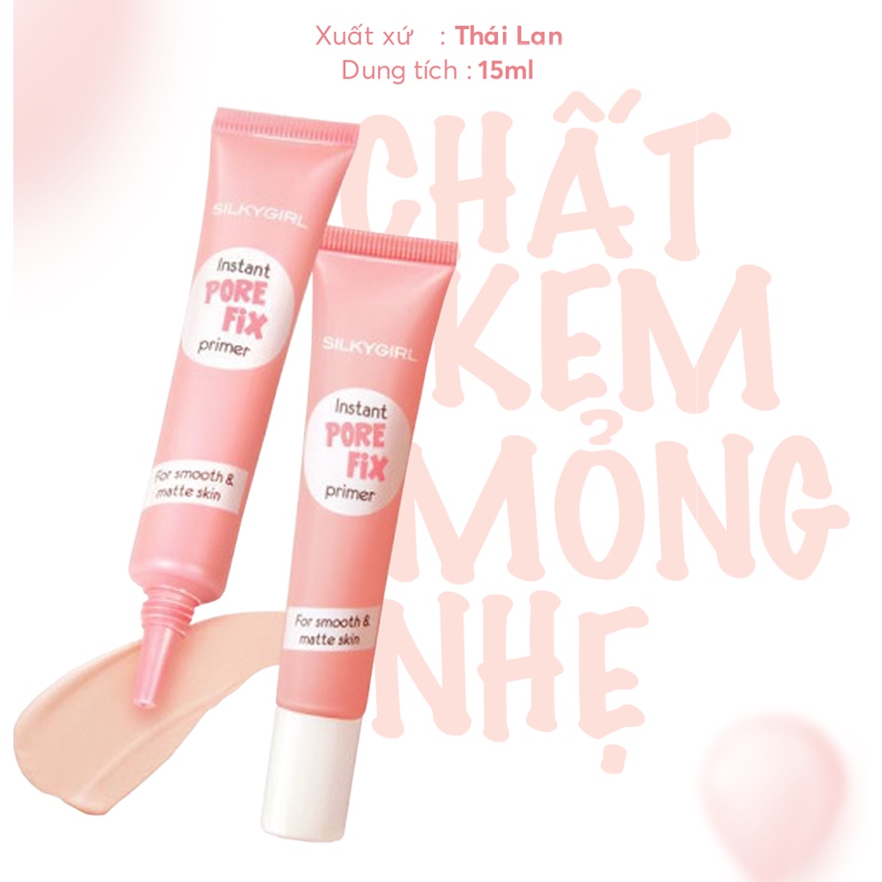 Kem Lót Che Lỗ Chân Lông Silkygirl Instant Pore Fix Primer 15ml  (01 Natural)