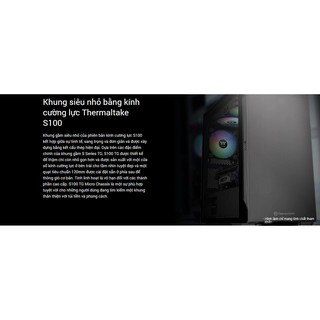 Case máy tính Thermaltake S100 Tempered Glass