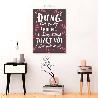Tranh treo tường slogan văn phòng hd-slg-006 kt 45 x 60 cm tặng đinh và dây treo tranh