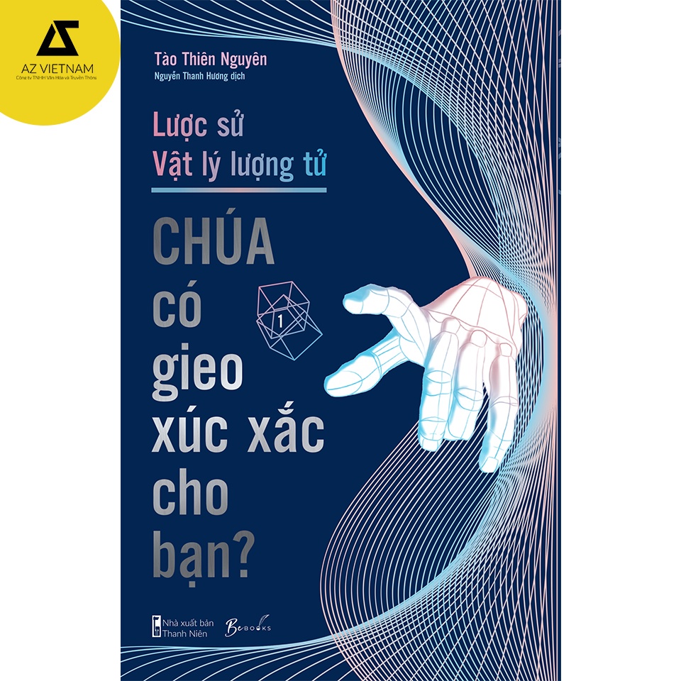 Sách - Lược Sử Vật Lý Lượng Tử - Chúa Có Gieo Xúc Xắc Cho Bạn?