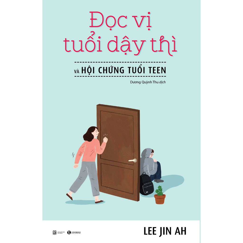 Sách - Đọc Vị Tuổi Dậy Thì Và Hội Chứng Tuổi Teen - Lee Jin Ah