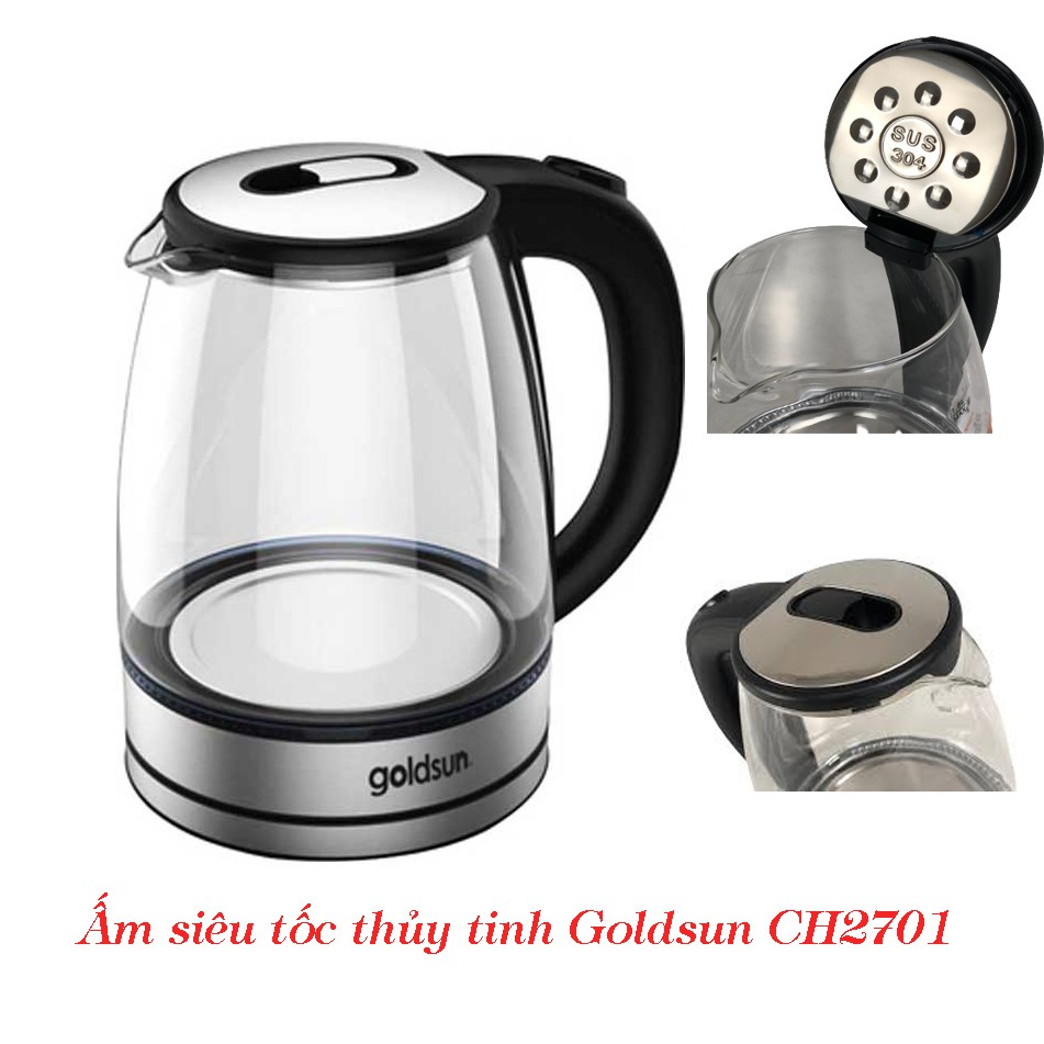 Ấm siêu tốc thủy tinh Goldsun CH2701 1.8l chính hãng [Sang Trọng]