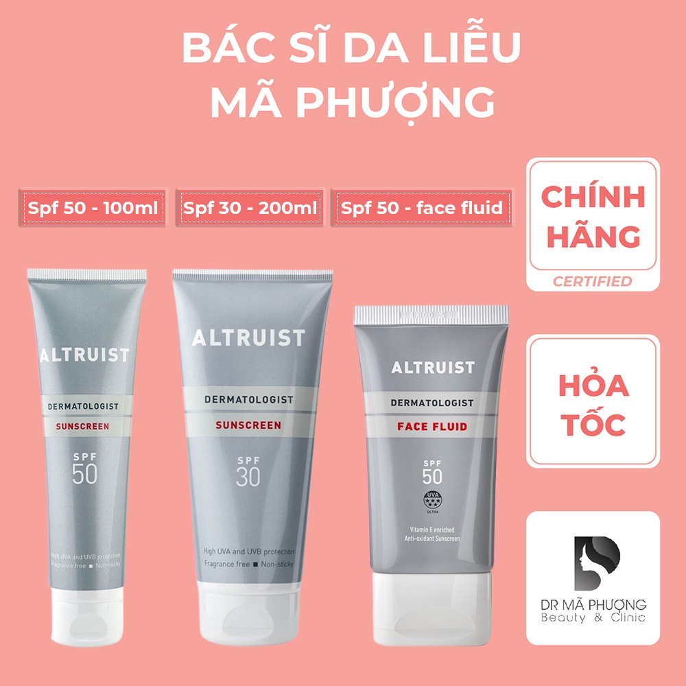 Kem chống nắng Altruist Dermatologist Sunscreen & Face Fluid SPF 30 & SPF 50 50ml, 100ml, 200ml - Bác sĩ Mã Phượng