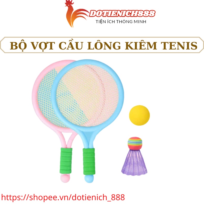 Bộ vợt cầu lông cho trẻ em kiêm vợt tennis đồ chơi cho bé vận động