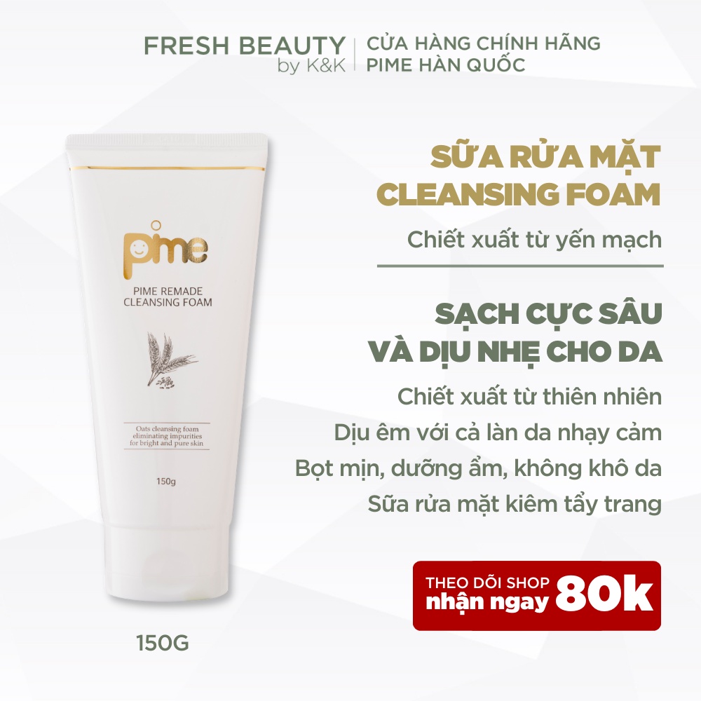 Sữa Rửa Mặt dịu nhẹ 2 in 1, sạch cực sâu dành cho da dầu mụn, da nhạy cảm, da hỗn hợp Pime Cleansing Foam lành tính 150g