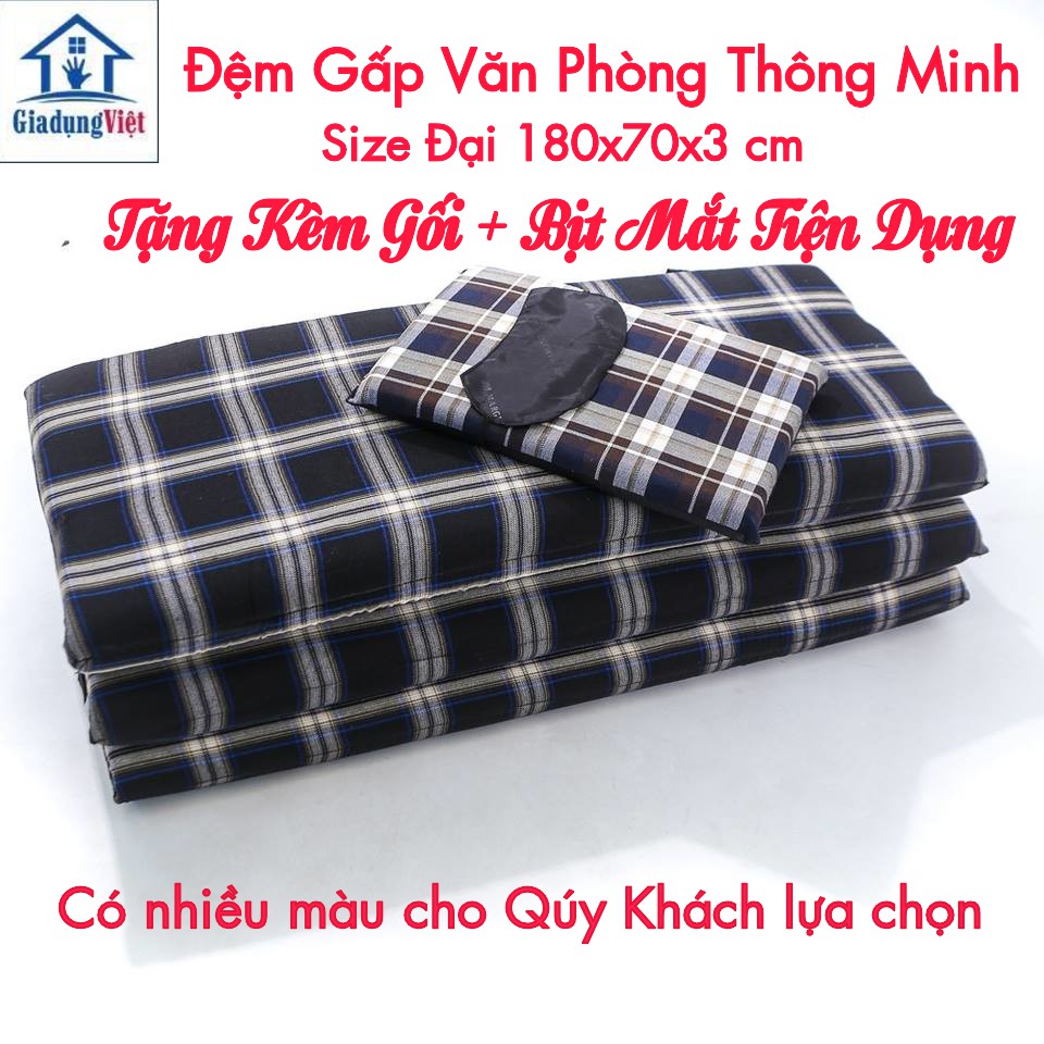 Đệm gấp văn phòng kèm gối + bịt mắt- hàng Việt Nam 1.8M X 0.7M